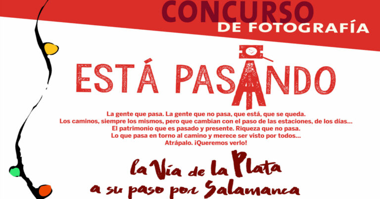 Read more about the article «Esta Pasando» en la Vía de la Plata a su paso por Salamanca