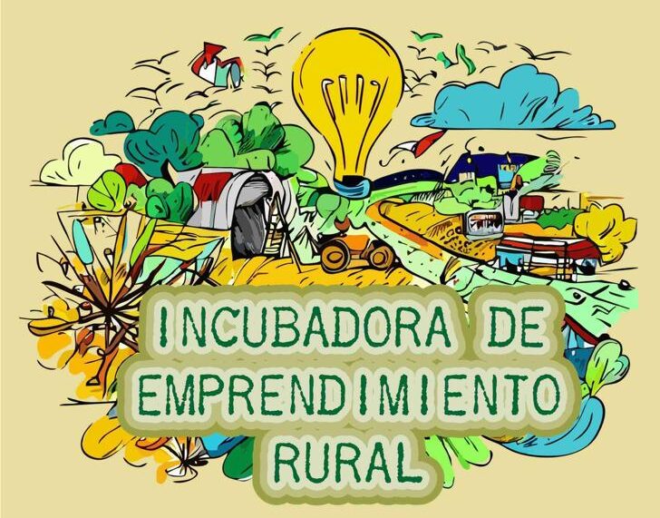 En este momento estás viendo Incubadora de emprendimiento rural 2023